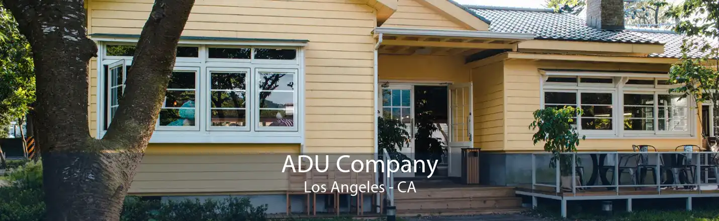 ADU Company Los Angeles - CA